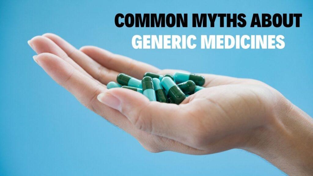 Common Myths About Generic Medicines