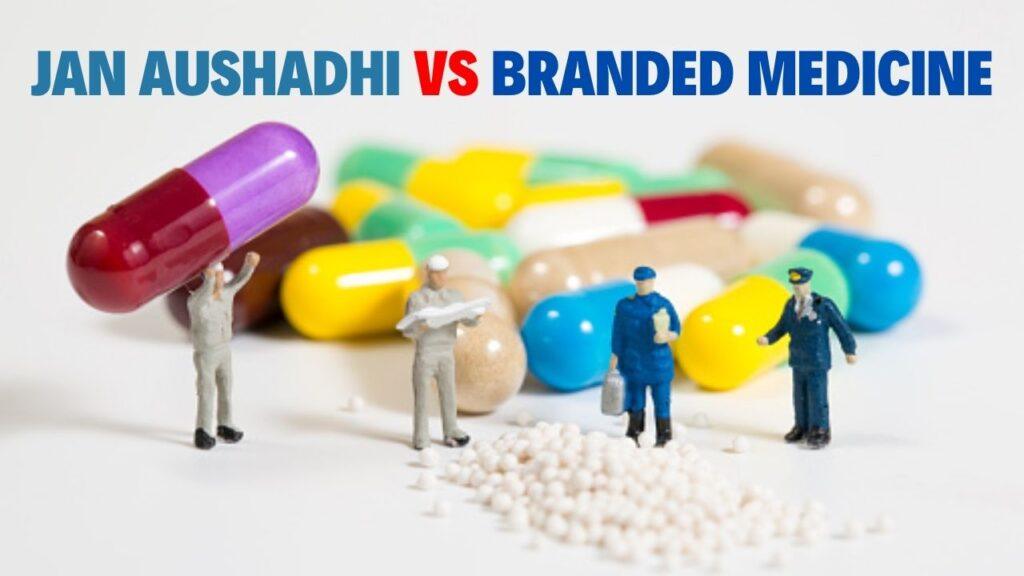 Jan Aushadhi vs Branded Medicine
